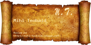 Mihl Teobald névjegykártya
